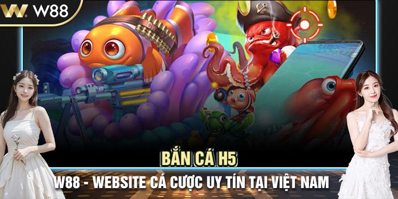 Quy trình chơi game bắn cá H5 tại W88 chi tiết